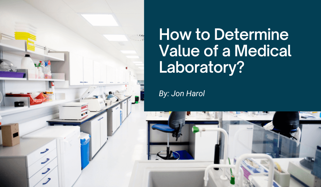 How to Determine Value of a Medical Laboratory? Laboratory Nexus