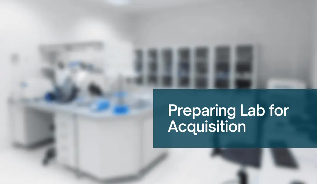 How to Prepare Your Clinical Lab for Sale: A Step‑by‑Step Guide